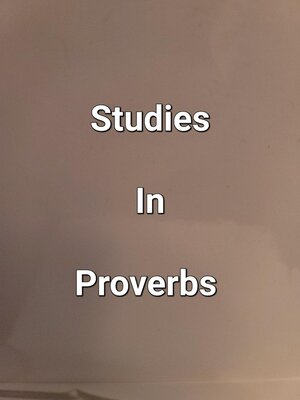 cover image of Studies In Proverbs